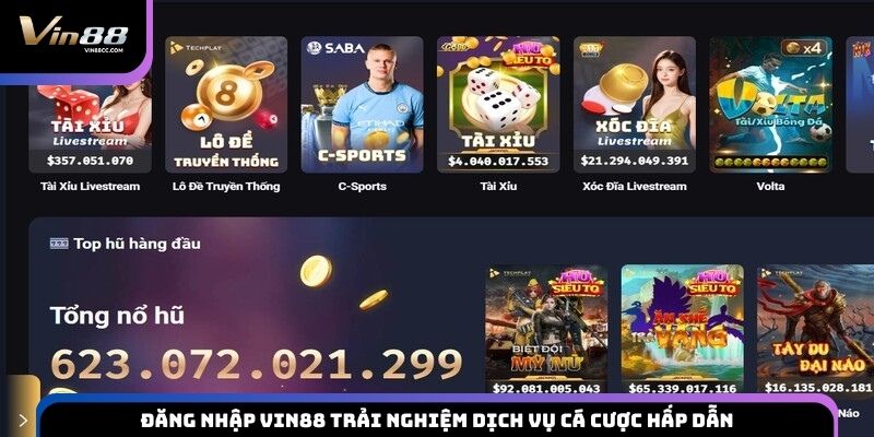 Đăng nhập VIN88 trải nghiệm dịch vụ cá cược hấp dẫn