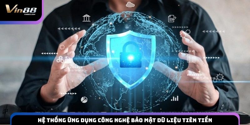 Hệ thống ứng dụng công nghệ bảo mật dữ liệu tiên tiến